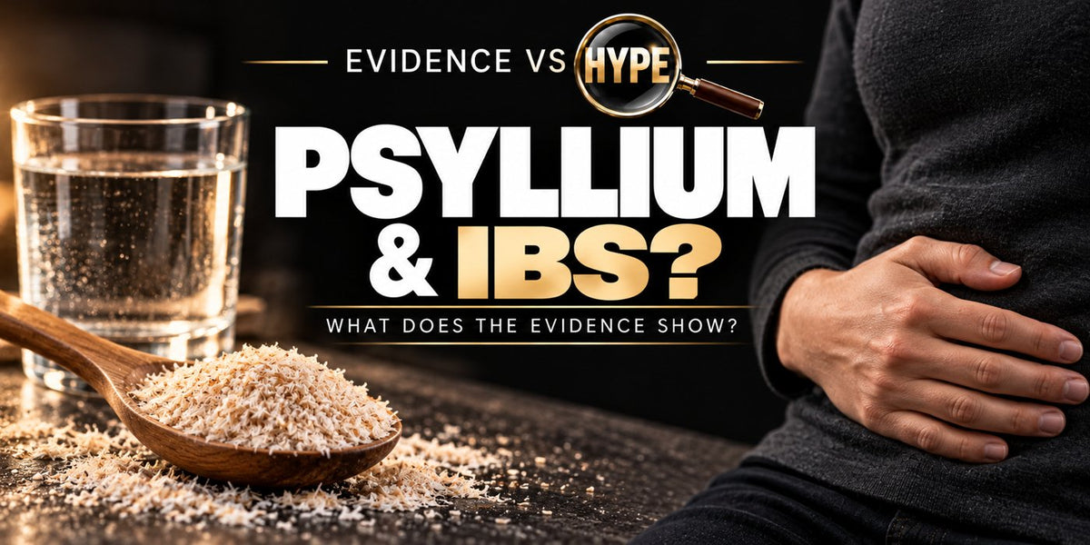 Evidence vs Hype investigation cover: psyllium husks, water and a person resting a hand on their abdomen, titled Psyllium and IBS?
